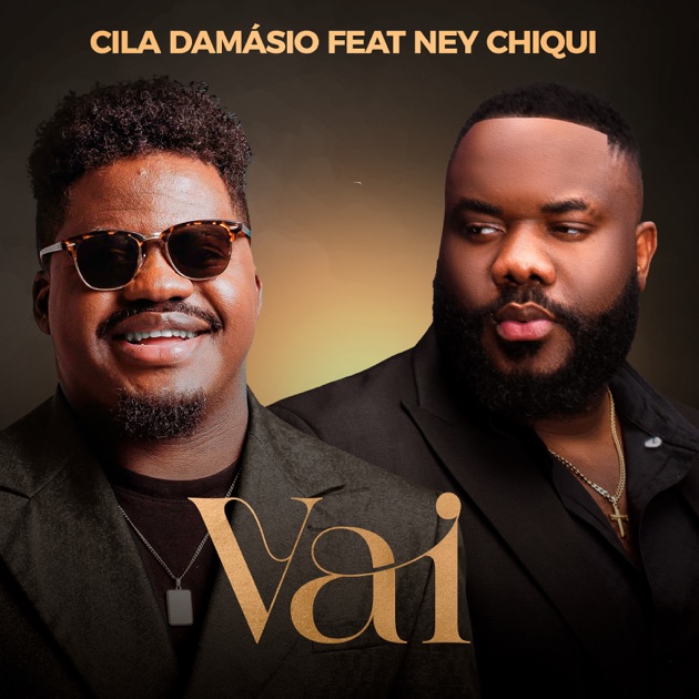 Cila Damásio - Vai (feat. Ney Chiqui)