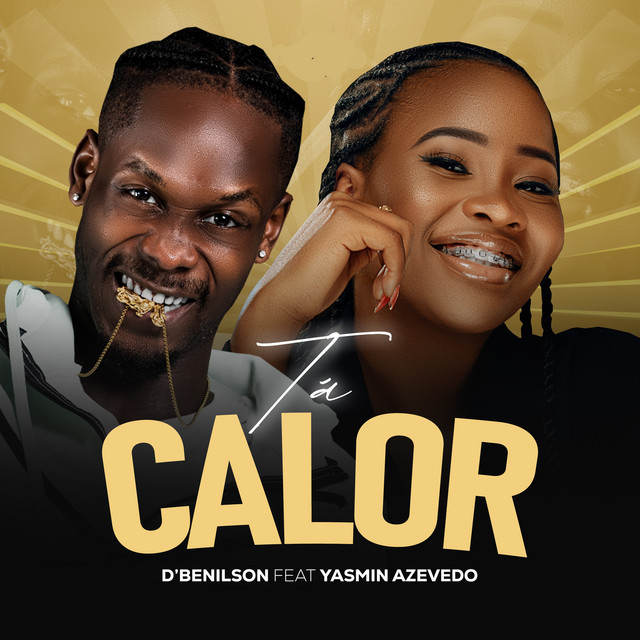D'benilson - Tá Calor (Feat. Yasmin Azevedo) (Afro House)
