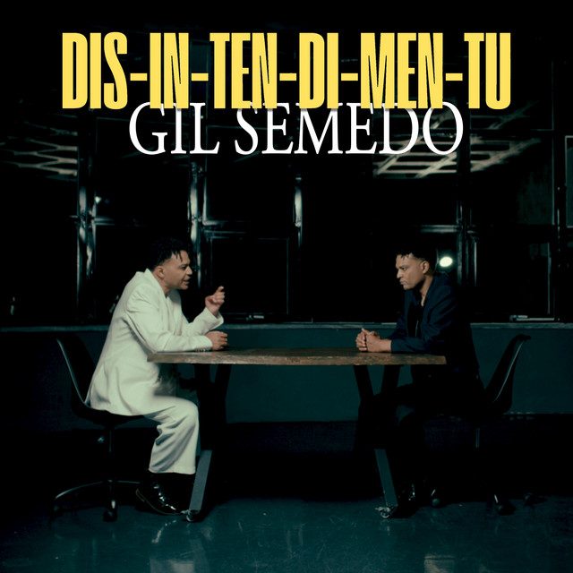 Gil Semedo - Dis-In-Ten-Di-Men-Tu