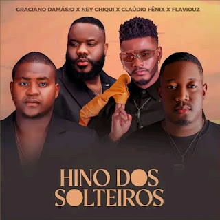 Graciano Damásio - Hino Dos Solteiros (Ney Chiqui, Claúdio Fenix)