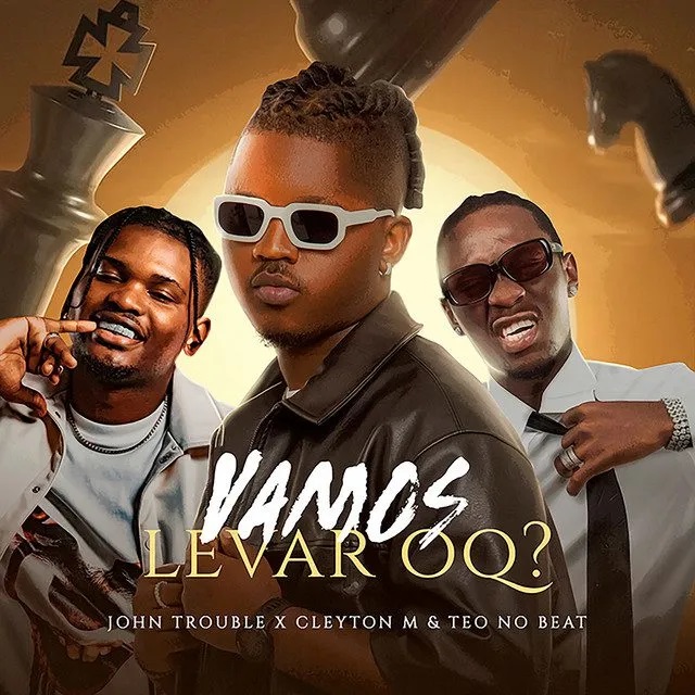 John Trouble - Vamos Levar Oq (feat. Cleyton M, Teo No Beat, Gree Cassua)