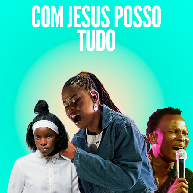 Jussara Muhongo - Com Jesus Posso Tudo