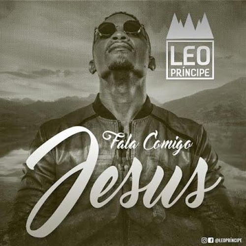 Leo Príncipe - Fala Comigo Jesus