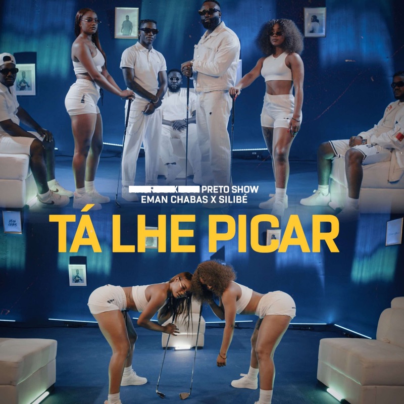 Mauro Dix Dj - Ta lhe Picar (Feat. Preto Show Feat. Eman Chabas & Silibé )