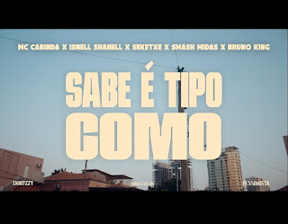 MC Cabinda - Tipo Como (Smash Midas, Séketxe, Isnell Shanell & Bruno King)