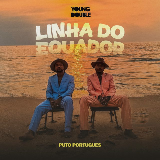Young Double - Linha Do Equador (Feat. Puto Portugues)